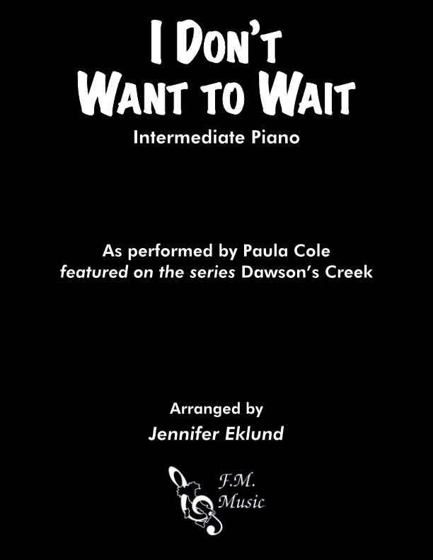 I Don't Want to Wait (Intermediate Piano)